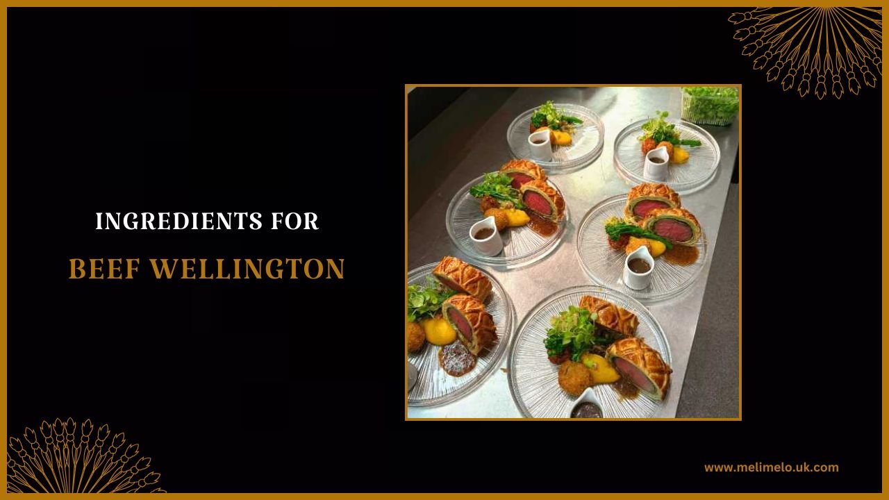 ingredients of Beef Wellington Recipe